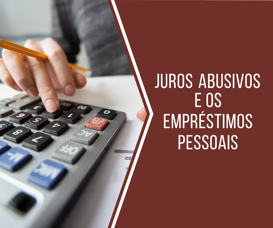 Juros Abusivos e os Empréstimos Pessoais do Servidor Público Juros Abusivos - Juros Abusivos e os Empréstimos Pessoais do Servidor Público